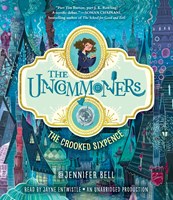 THE UNCOMMONERS #1: THE CROOKED SIXPENCE