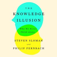 THE KNOWLEDGE ILLUSION