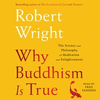 WHY BUDDHISM IS TRUE