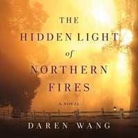 THE HIDDEN LIGHT OF NORTHERN FIRES