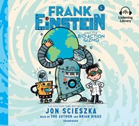 FRANK EINSTEIN AND THE BIO-ACTION GIZMO