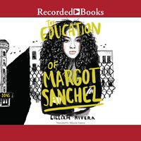 THE EDUCATION OF MARGOT SANCHEZ