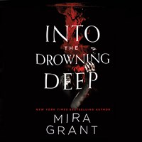 INTO THE DROWNING DEEP