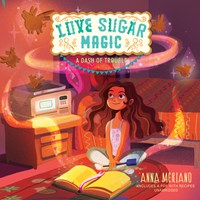 LOVE SUGAR MAGIC: A DASH OF TROUBLE