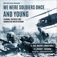 WE WERE SOLDIERS ONCE... AND YOUNG