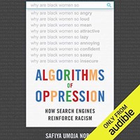 ALGORITHMS OF OPPRESSION