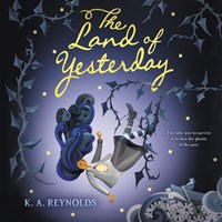 THE LAND OF YESTERDAY