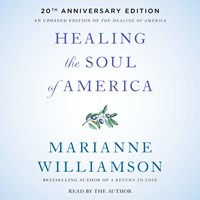HEALING THE SOUL OF AMERICA