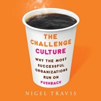THE CHALLENGE CULTURE