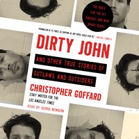 DIRTY JOHN AND OTHER TRUE STORIES OF OUTLAWS AND OUTSIDERS