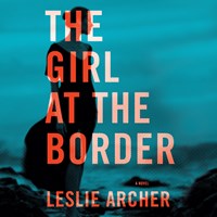 THE GIRL AT THE BORDER