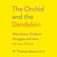 THE ORCHID AND THE DANDELION