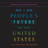 A PEOPLE'S FUTURE OF THE UNITED STATES