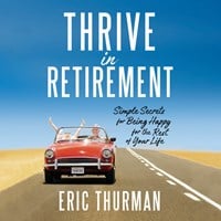 THRIVE IN RETIREMENT