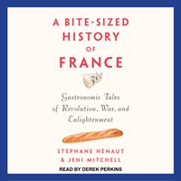 A BITE-SIZED HISTORY OF FRANCE