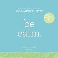 BE CALM