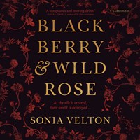 BLACKBERRY AND WILD ROSE