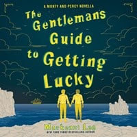 THE GENTLEMAN'S GUIDE TO GETTING LUCKY