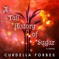 A TALL HISTORY OF SUGAR