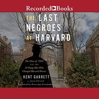 THE LAST NEGROES AT HARVARD