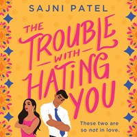 THE TROUBLE WITH HATING YOU 