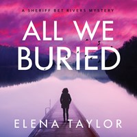 ALL WE BURIED