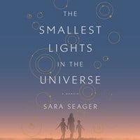 THE SMALLEST LIGHTS IN THE UNIVERSE