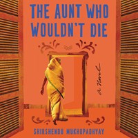 THE AUNT WHO WOULDN'T DIE