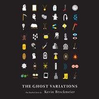 THE GHOST VARIATIONS