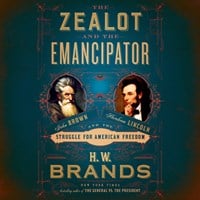 THE ZEALOT AND THE EMANCIPATOR