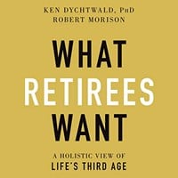WHAT RETIREES WANT