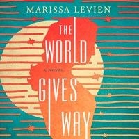 THE WORLD GIVES WAY