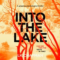 INTO THE LAKE