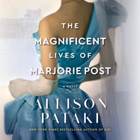 THE MAGNIFICENT LIVES OF MARJORIE POST