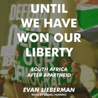 UNTIL WE HAVE WON OUR LIBERTY