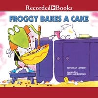 FROGGY BAKES A CAKE