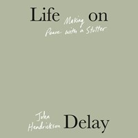 LIFE ON DELAY