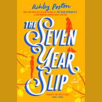 THE SEVEN YEAR SLIP