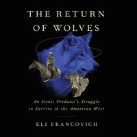 THE RETURN OF WOLVES