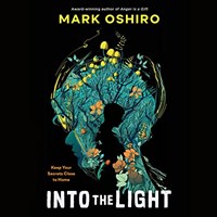 INTO THE LIGHT