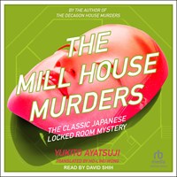 THE MILL HOUSE MURDERS