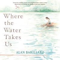 WHERE THE WATER TAKES US