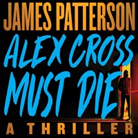 ALEX CROSS MUST DIE