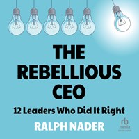 THE REBELLIOUS CEO