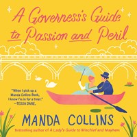 A GOVERNESS'S GUIDE TO PASSION AND PERIL