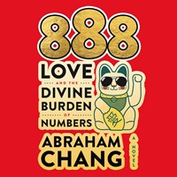 888 LOVE AND THE DIVINE BURDEN OF NUMBERS