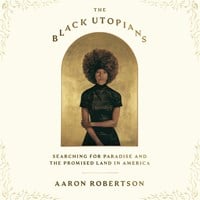 THE BLACK UTOPIANS