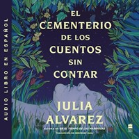 CEMETERY OF UNTOLD STORIES/ EL CEMENTERIO DE LOS CUENTOS SIN CONTAR