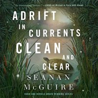 ADRIFT IN CURRENTS CLEAN AND CLEAR