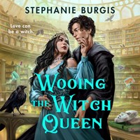 WOOING THE WITCH QUEEN
